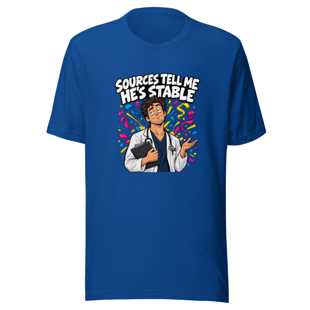 Sources Say He's Stable Funny Meme T-Shirt - Image 8
