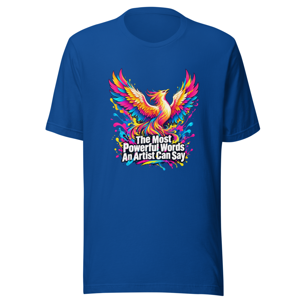 Most Powerful Words Artist T-Shirt - Image 8