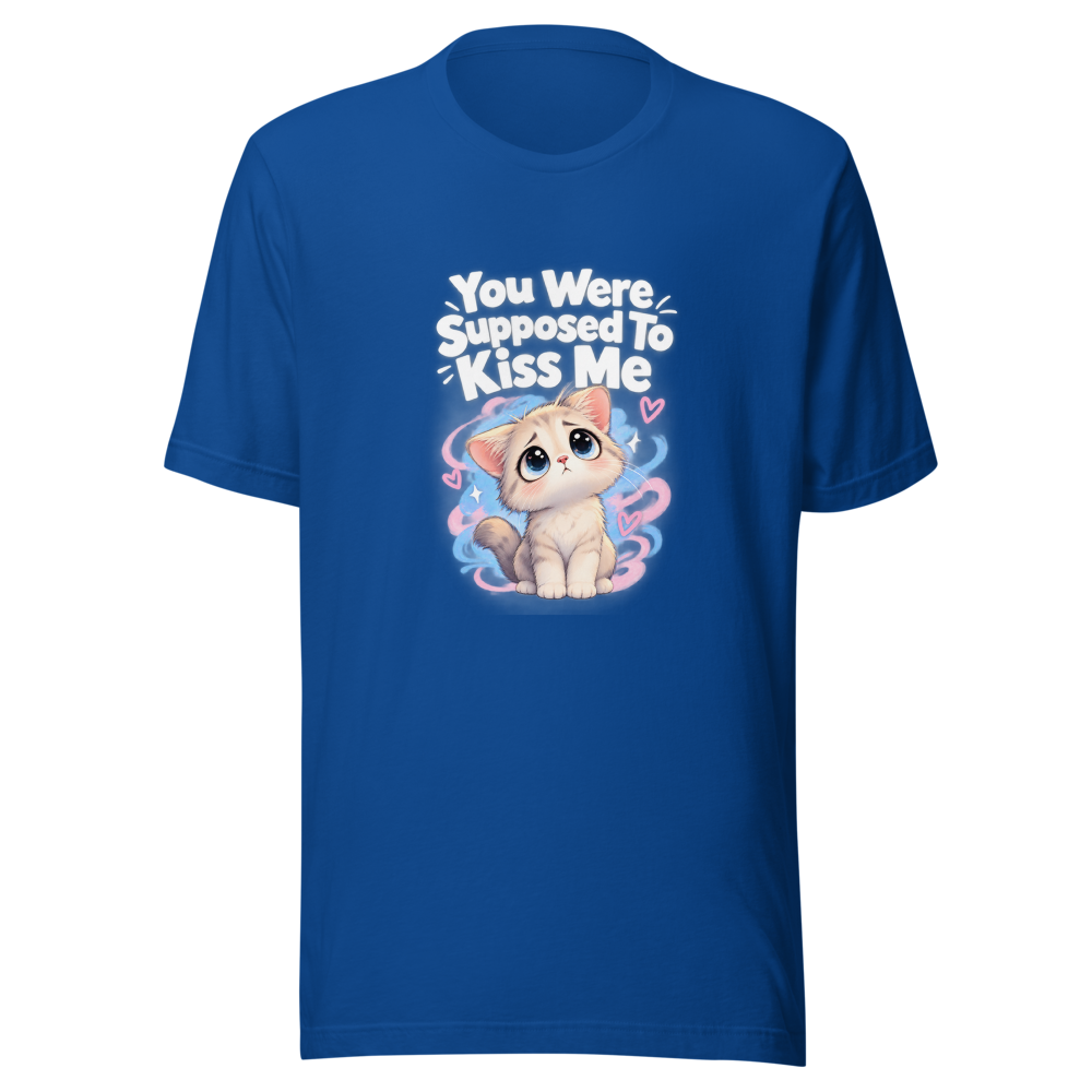 You Were Supposed To Kiss Me Meme T-Shirt - Image 8
