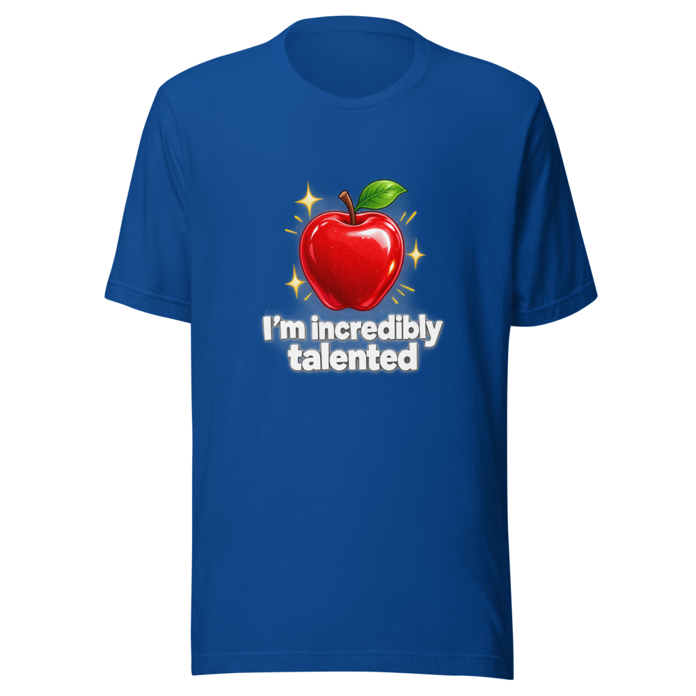 I'm Incredibly Talented Apple T-Shirt - Image 8