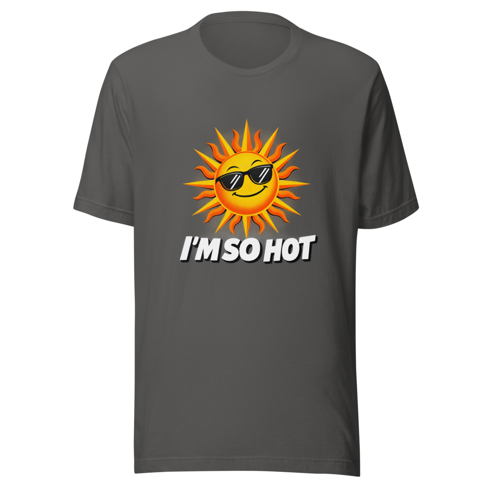 Feeling the Heat? Iconic 'I'm So Hot' Graphic Tee - Image 11
