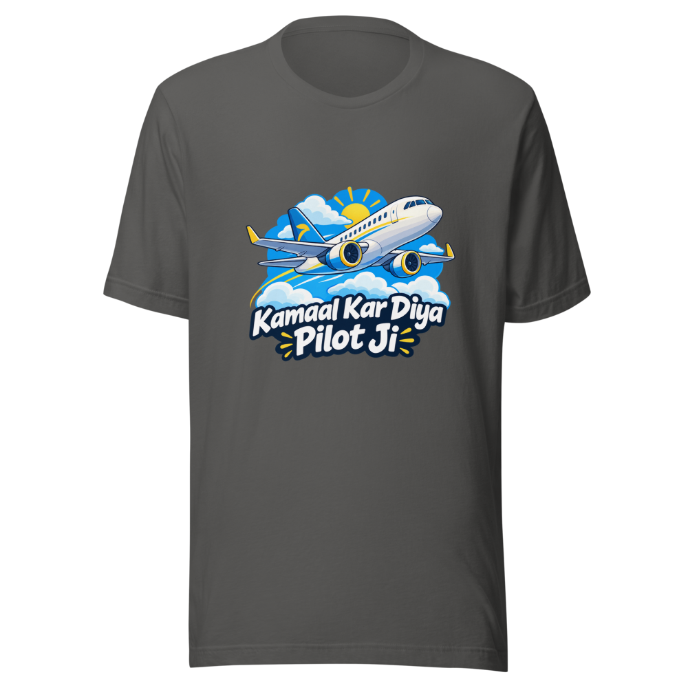 Pilot Kamaal Kar Diya Bro Well Done T-Shirt - Image 11