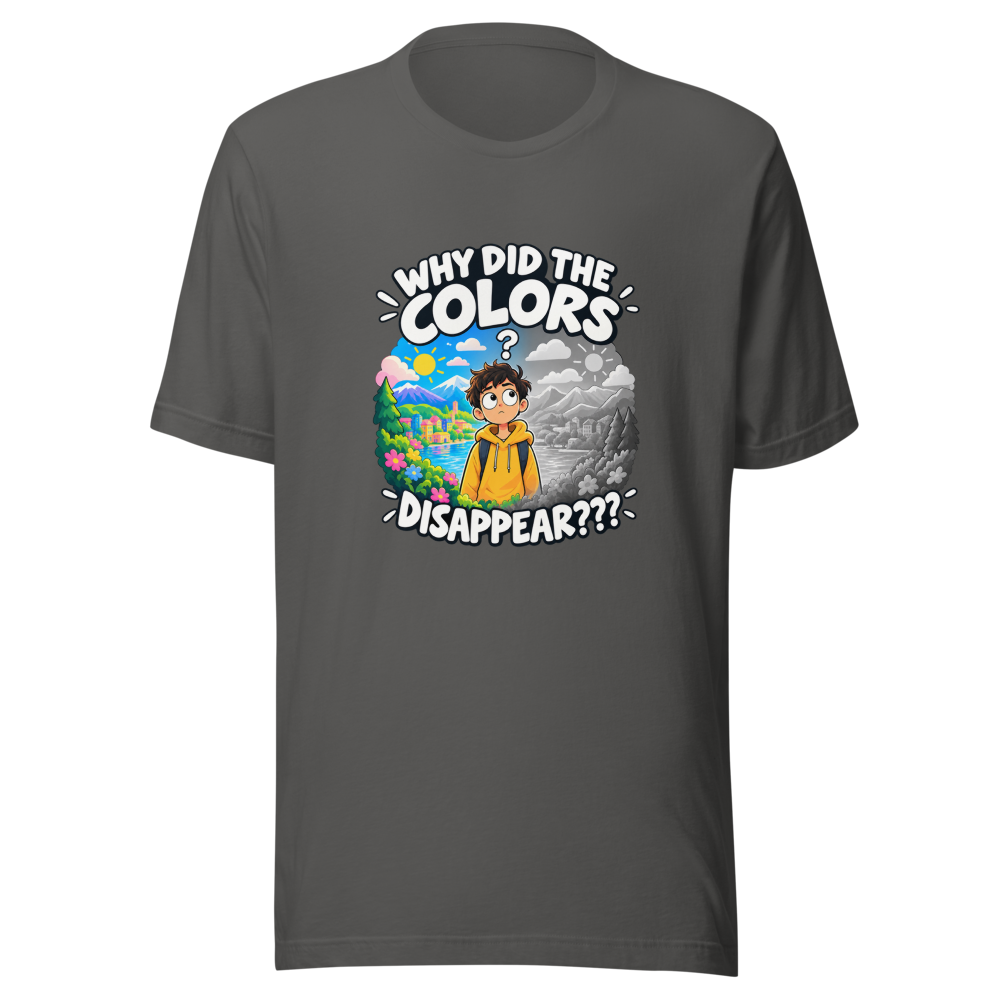 The Colors Disappeared Meme T-Shirt - Image 11