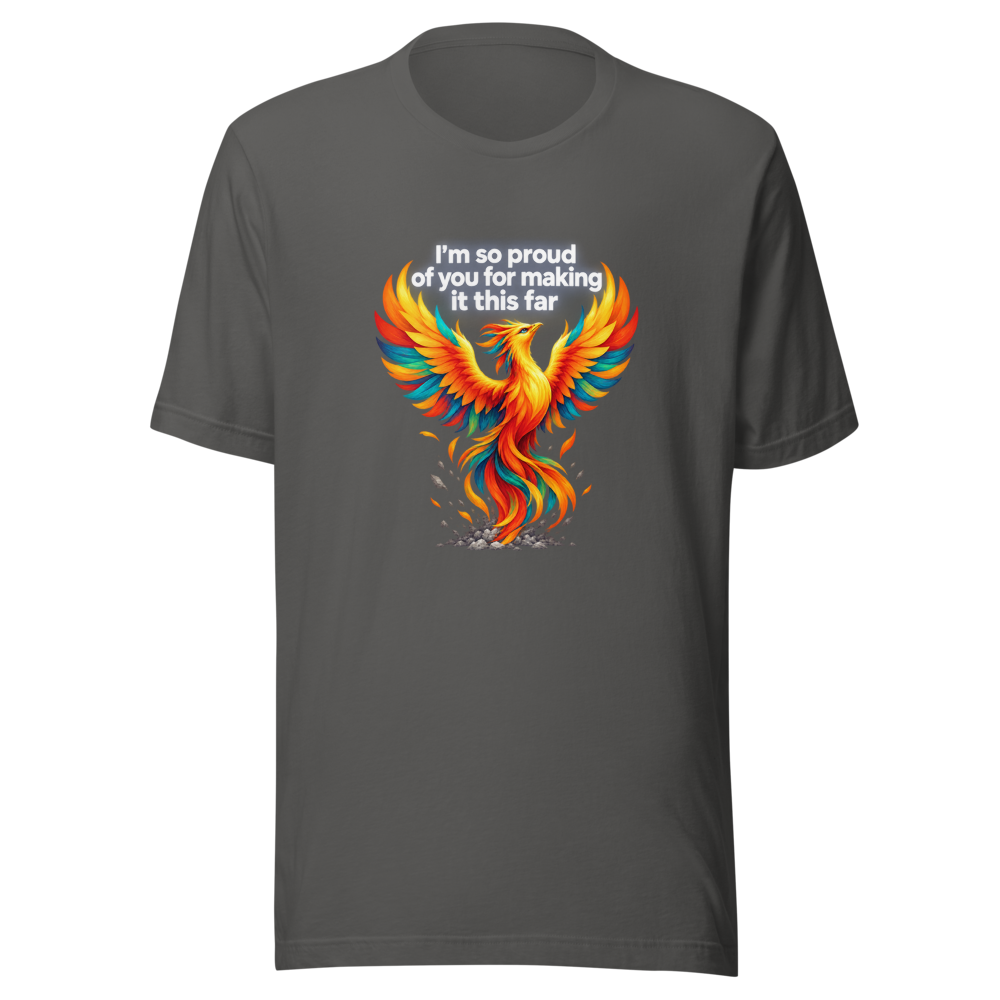Proud Of You For Making It This Far Tee - Image 11