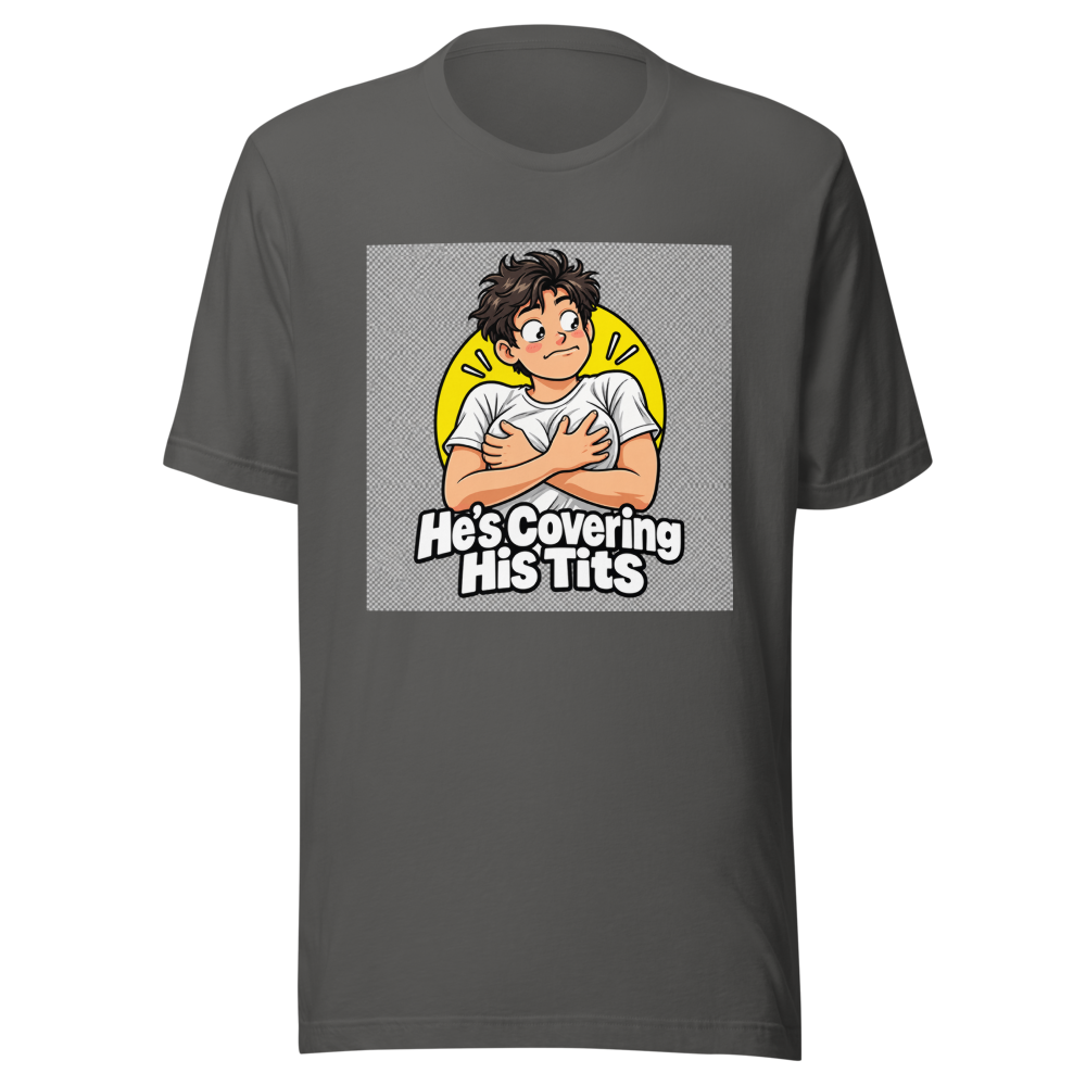 Funny Quote T-Shirt: He's Covering His Tits - Image 11