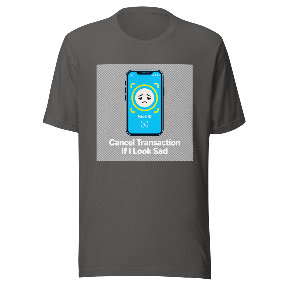 Sad Face ID Apple Pay Transaction Tee - Image 11