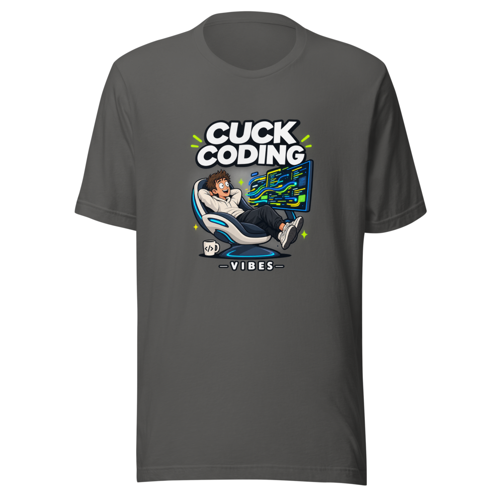 Cuck Coding Vibes T-Shirt - Image 11