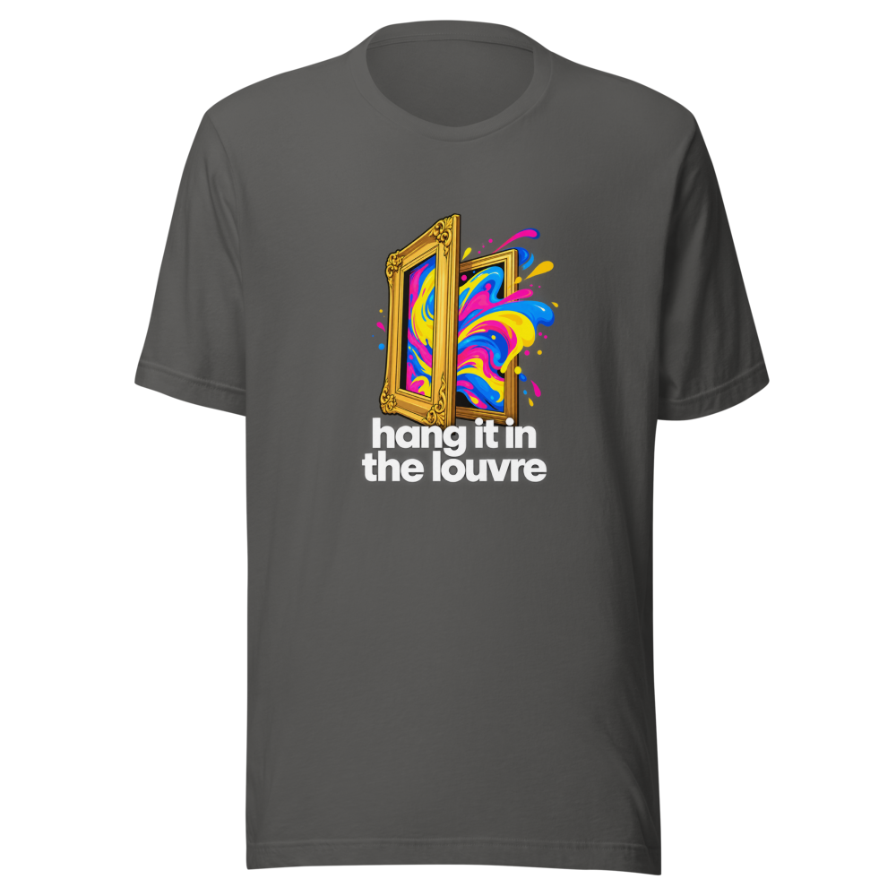 Hang It In The Louvre Viral Art T-Shirt - Image 11