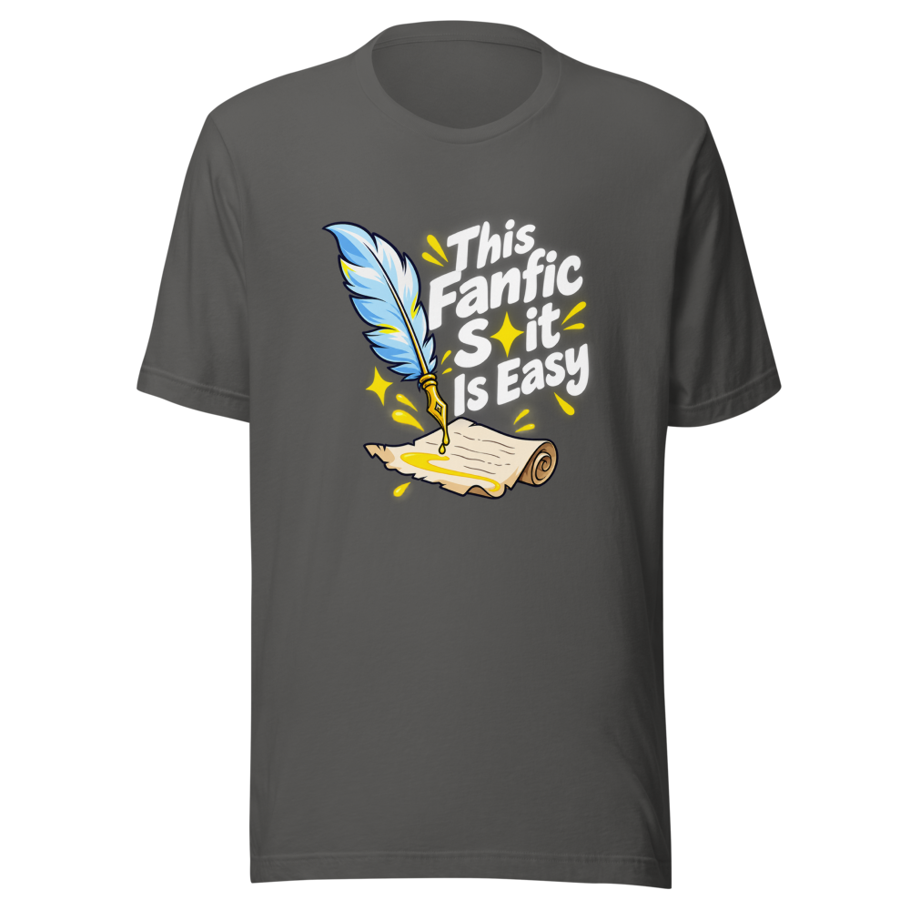 This Fanfic Shit Is Easy T-Shirt - Image 11