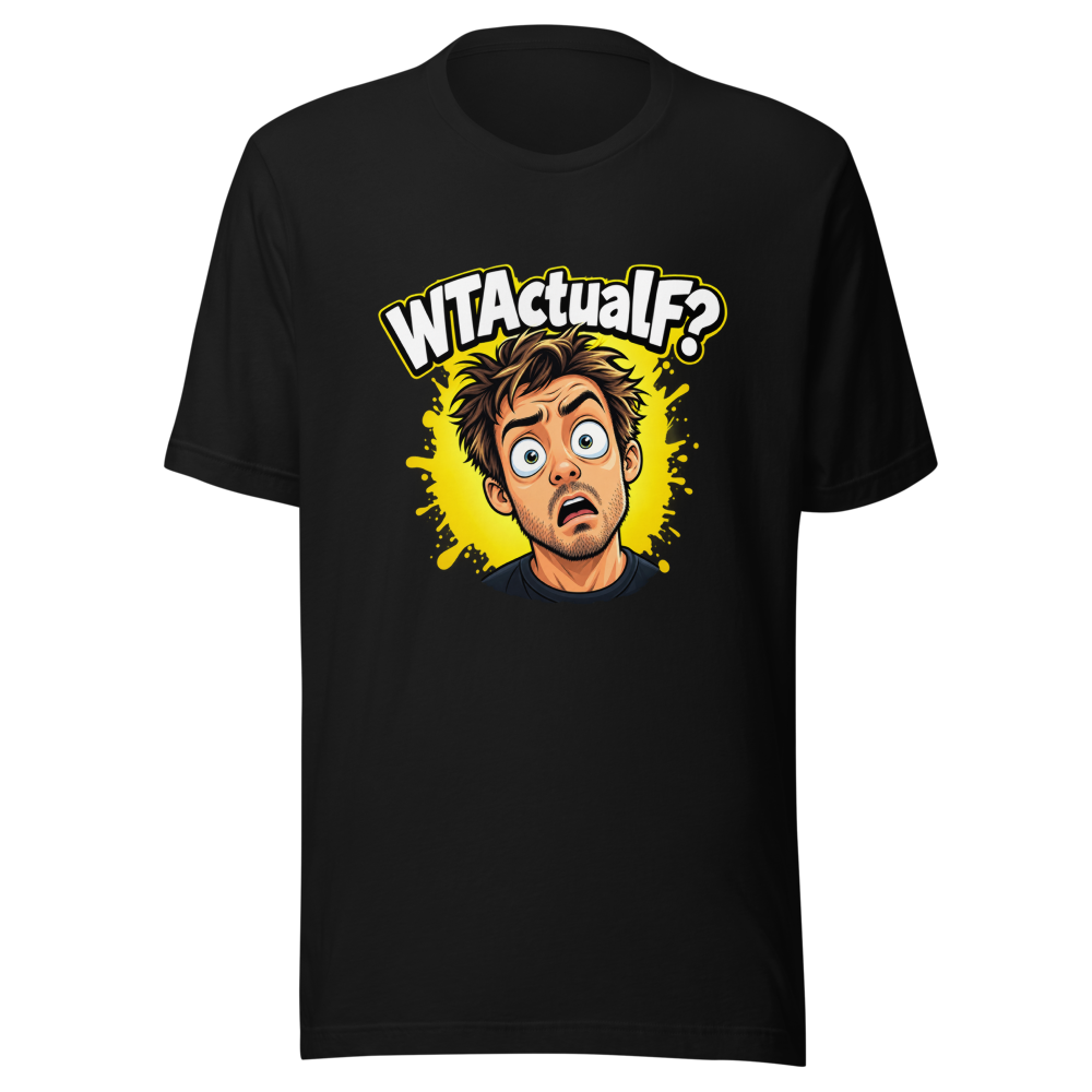 WTActualF? Viral Meme Tee - Image 2