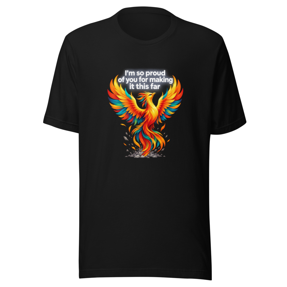 Proud Of You For Making It This Far Tee - Image 2