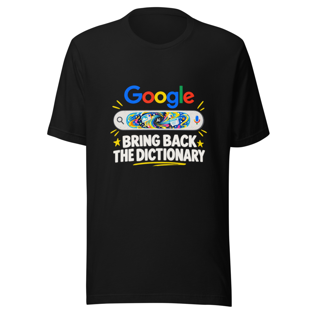 Google AI Overview Definition Replacement Tee - Image 2