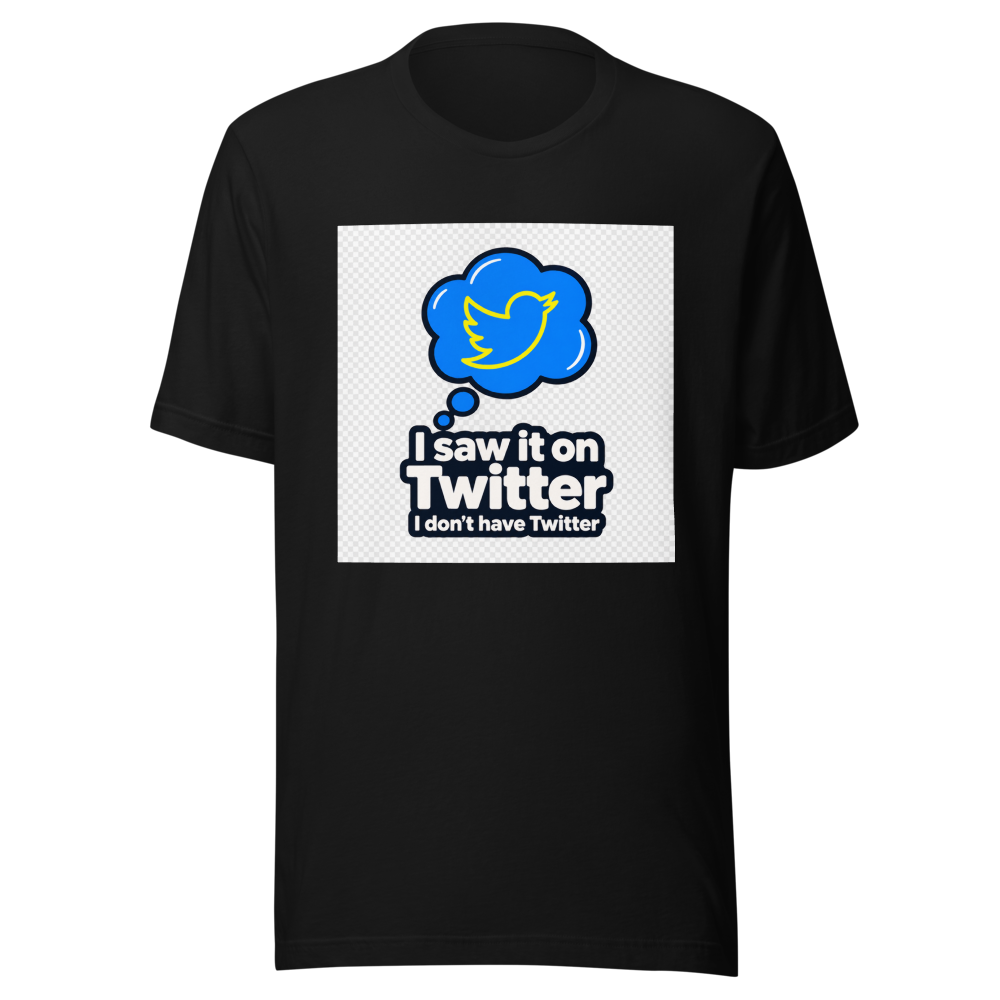 I Saw It On Twitter Tee - Image 2