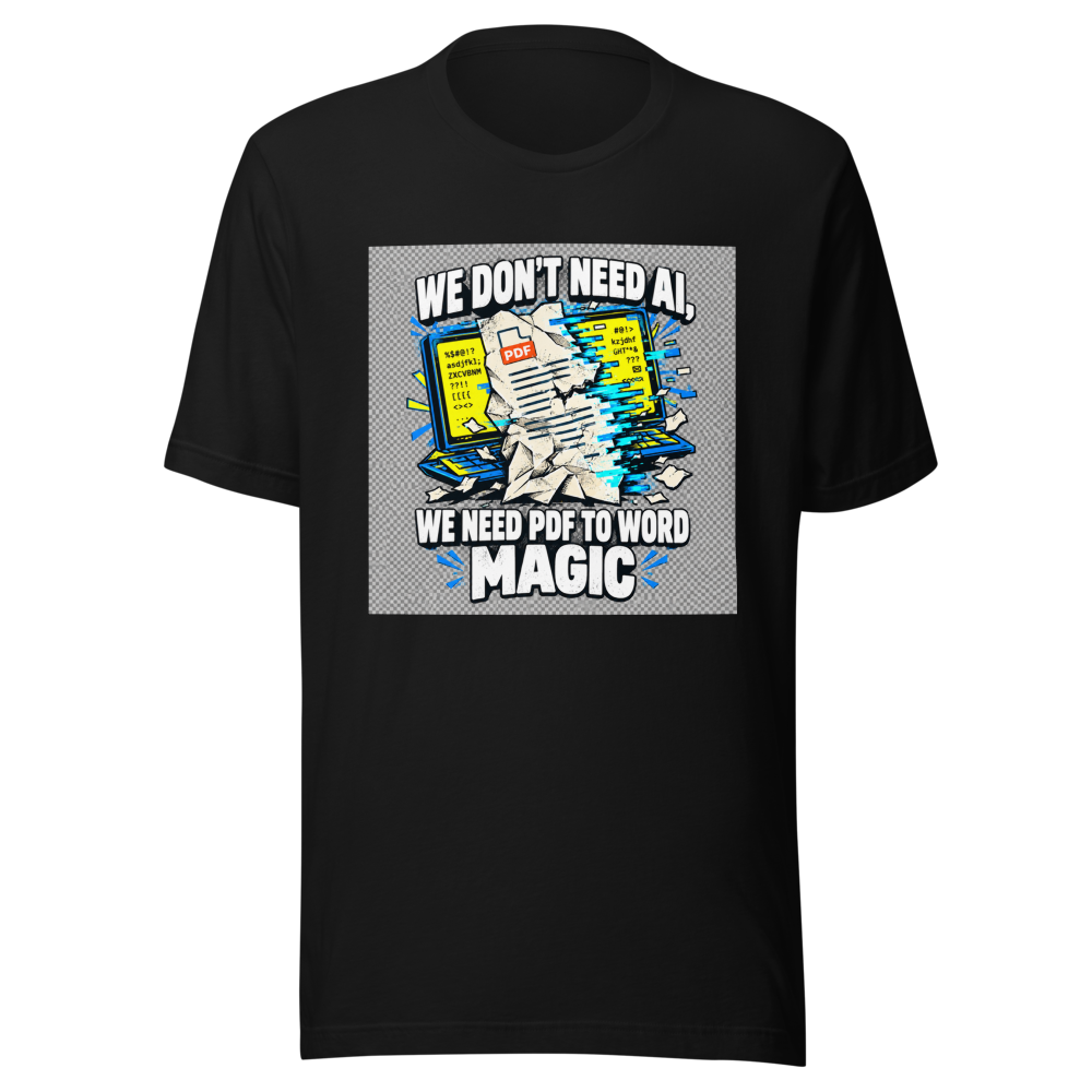 PDF to Word Doc Conversion Humor T-Shirt - Image 2