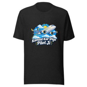 Pilot Kamaal Kar Diya Bro Well Done T-Shirt