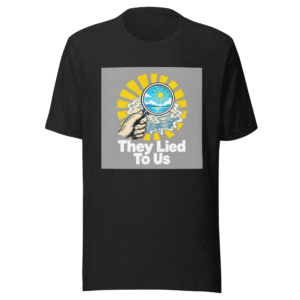 They Lied To Us Retro Truth Seeker Tee