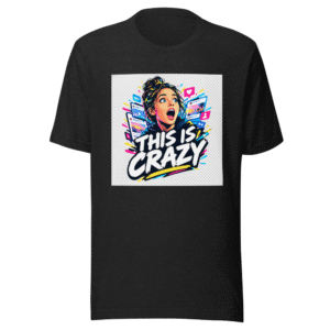 This is Crazy Viral Meme T-Shirt