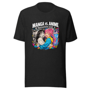 Manga vs Anime: Lesbian Representation Goals Tee