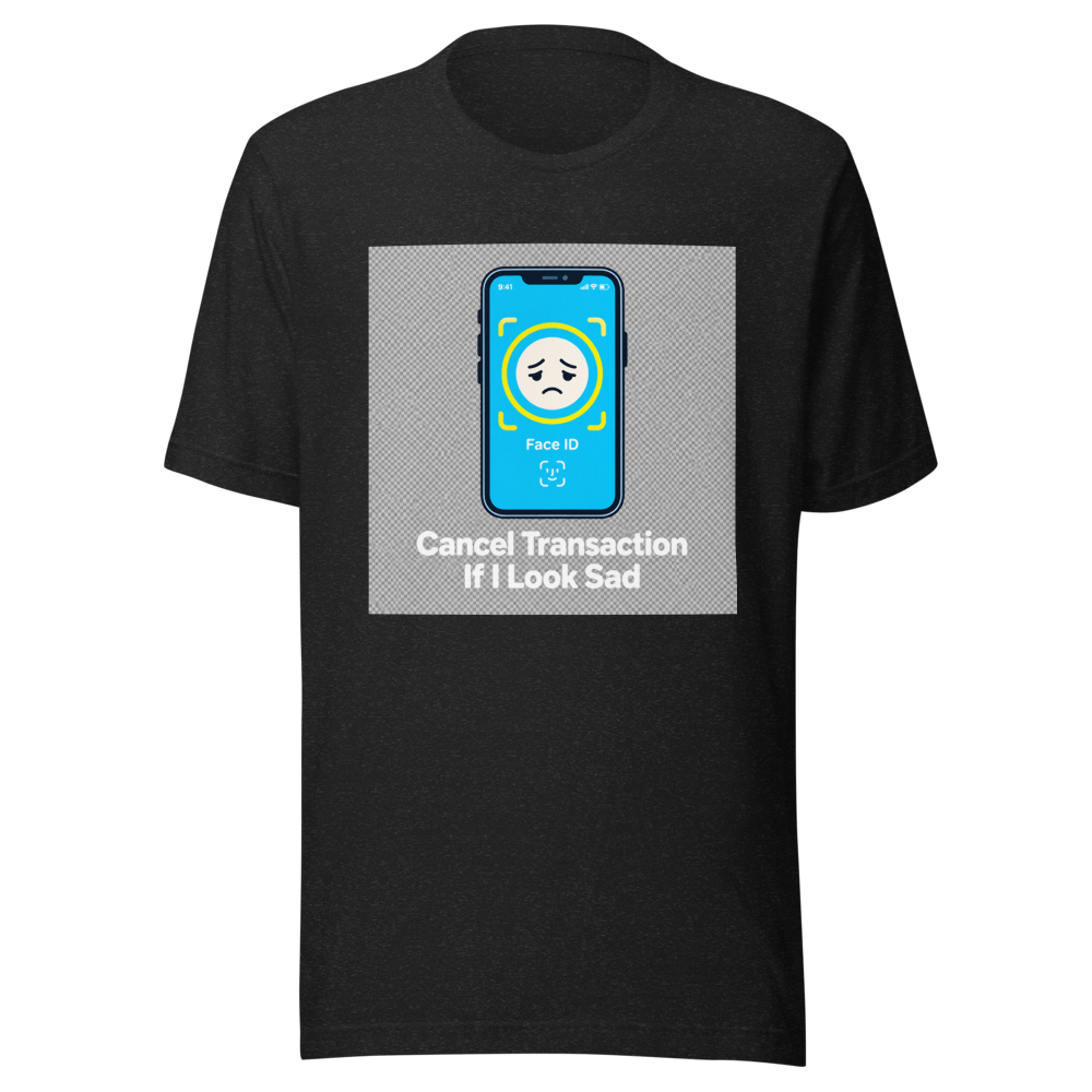 Sad Face ID Apple Pay Transaction Tee