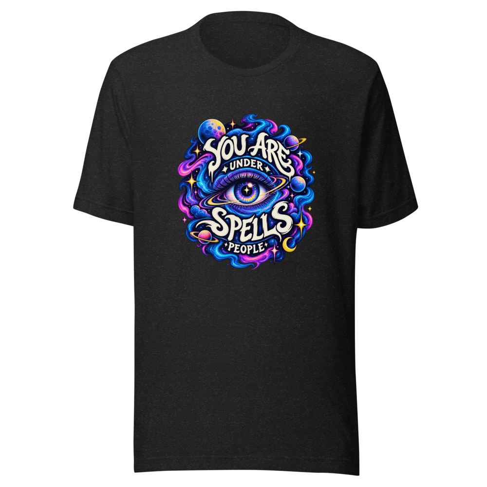 You Are Under Spells Meme T-Shirt