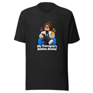 Roblox Therapist Avatar T-Shirt - Viral Meme