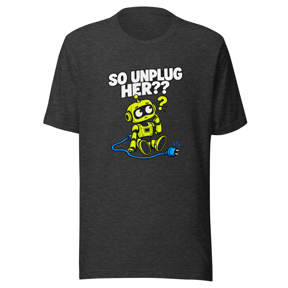 So Unplug Her?? Viral Quote T-Shirt - Image 9