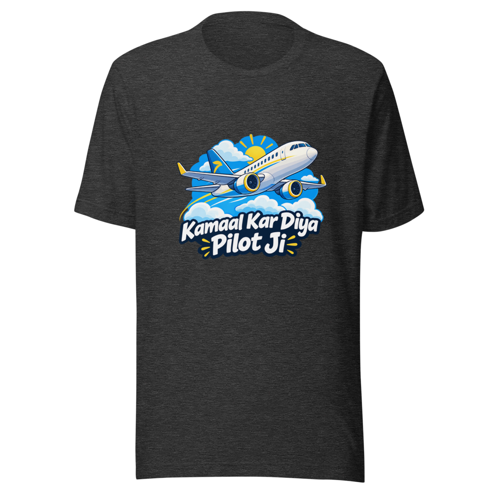 Pilot Kamaal Kar Diya Bro Well Done T-Shirt - Image 9