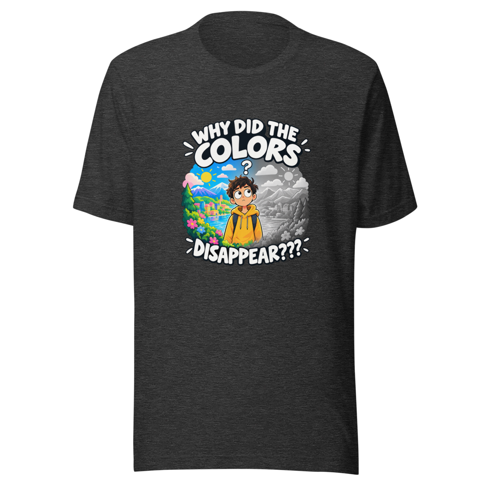 The Colors Disappeared Meme T-Shirt - Image 9