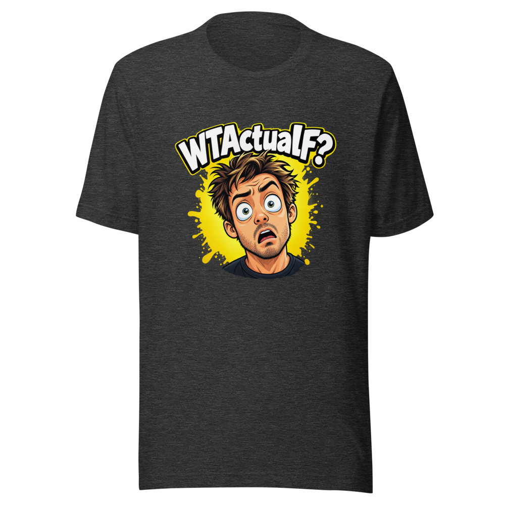 WTActualF? Viral Meme Tee - Image 9