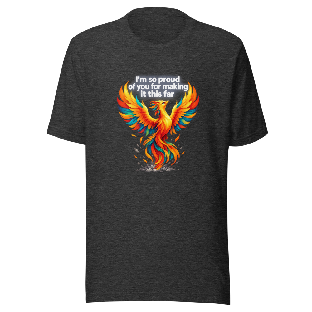 Proud Of You For Making It This Far Tee - Image 9