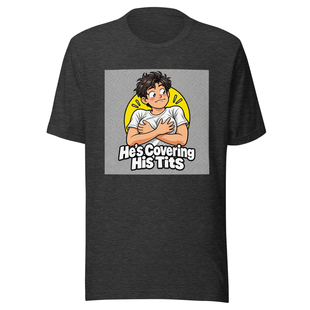 Funny Quote T-Shirt: He's Covering His Tits - Image 9