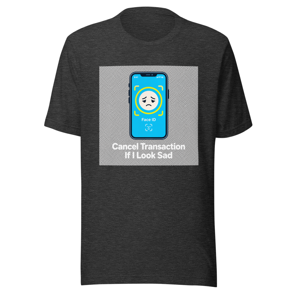 Sad Face ID Apple Pay Transaction Tee - Image 9