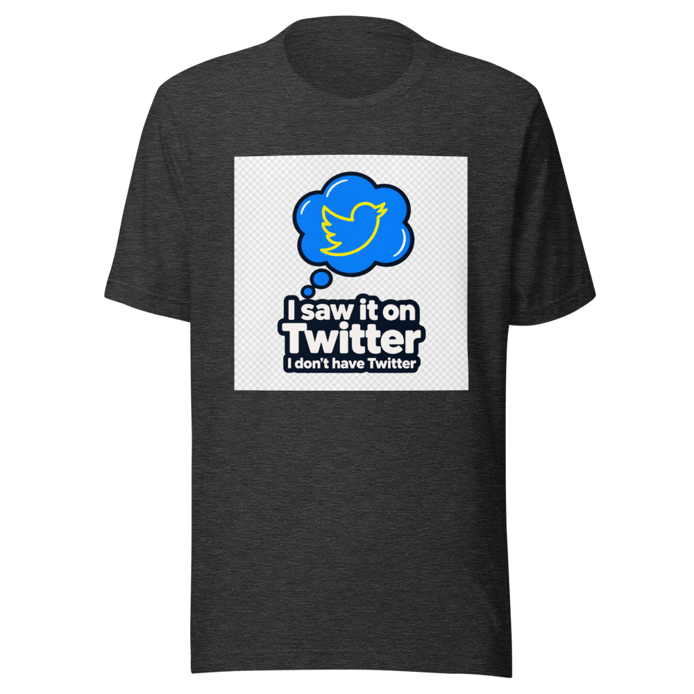 I Saw It On Twitter Tee - Image 9