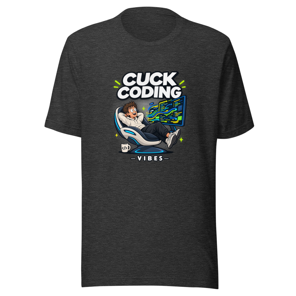 Cuck Coding Vibes T-Shirt - Image 9