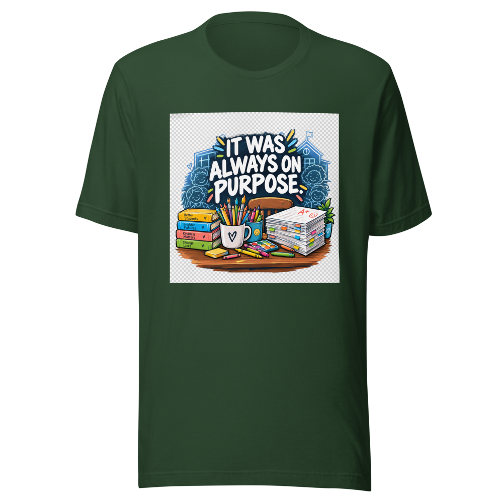 Teacher Life: It Was Always On Purpose Tee - Image 7