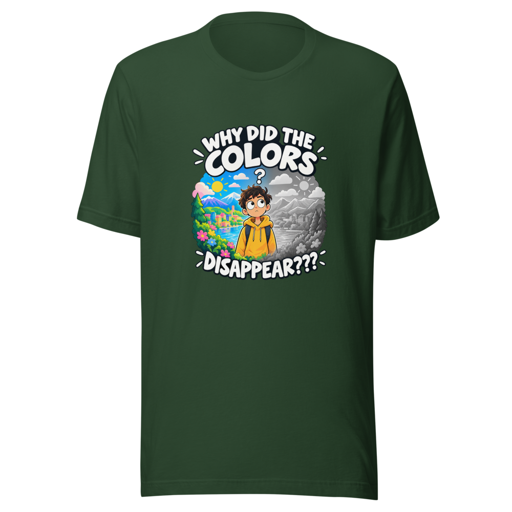 The Colors Disappeared Meme T-Shirt - Image 7