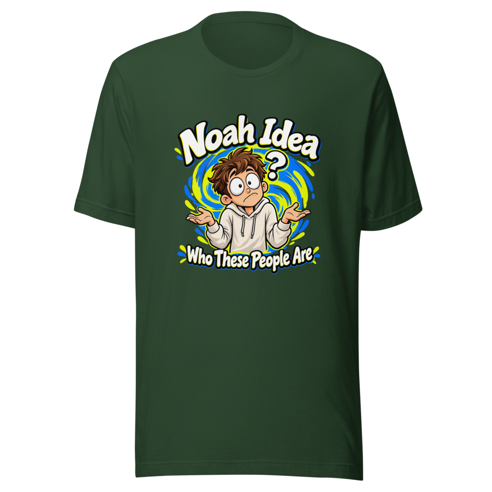 Noah Idea Who These People Are Funny Meme T-Shirt - Image 7