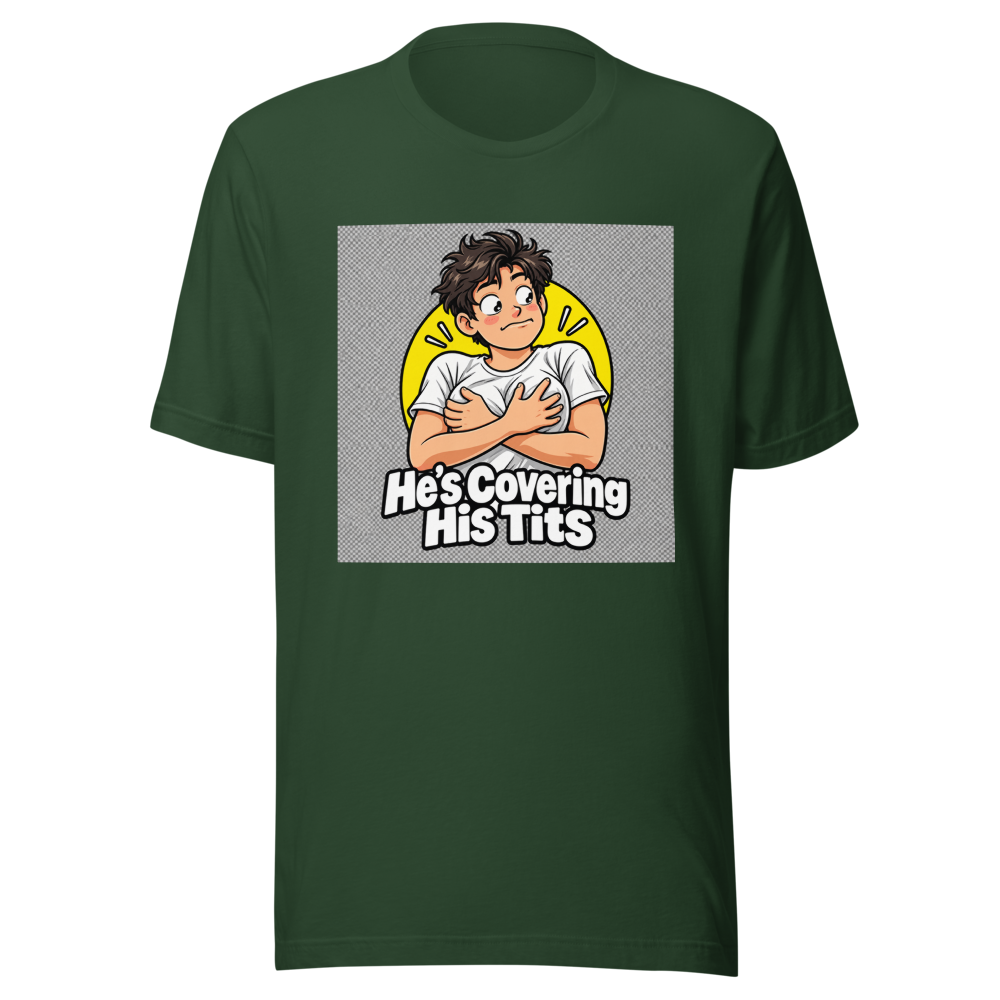 Funny Quote T-Shirt: He's Covering His Tits - Image 7