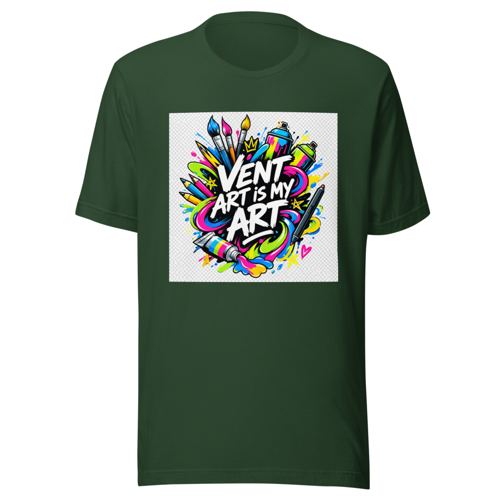 Vent Art Is My Art T-Shirt | Express Yourself - Image 7