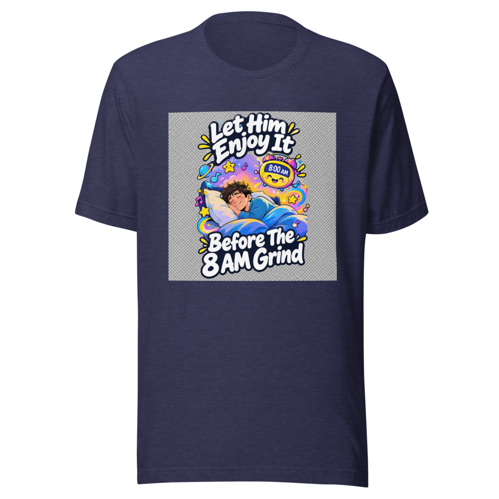 Enjoy Your Youth T-Shirt: The 8 AM Wake-Up Call - Image 5