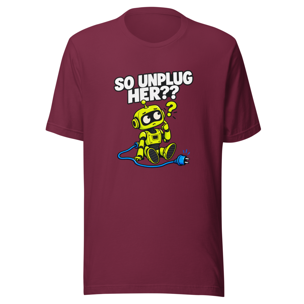 So Unplug Her?? Viral Quote T-Shirt - Image 6