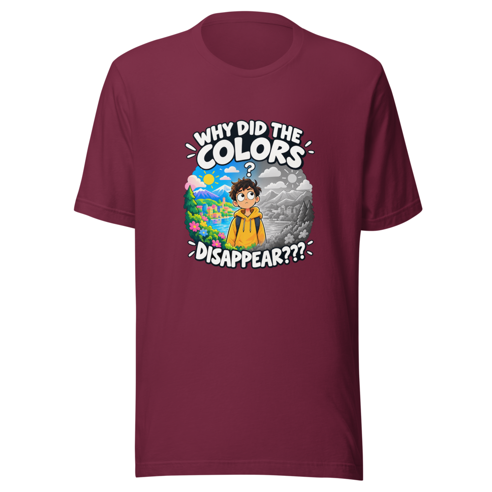 The Colors Disappeared Meme T-Shirt - Image 6