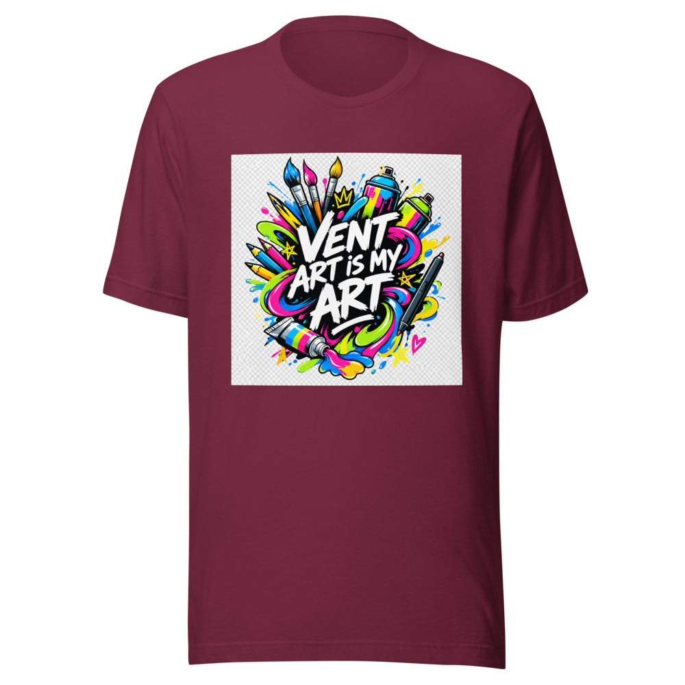 Vent Art Is My Art T-Shirt | Express Yourself - Image 6