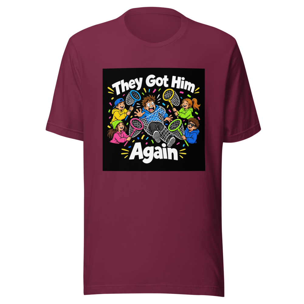 They Got Him Again Viral Meme T-Shirt - Image 6