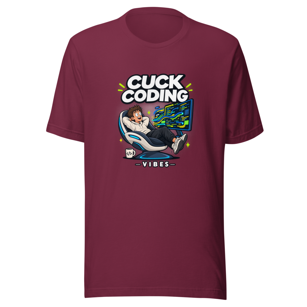 Cuck Coding Vibes T-Shirt - Image 6