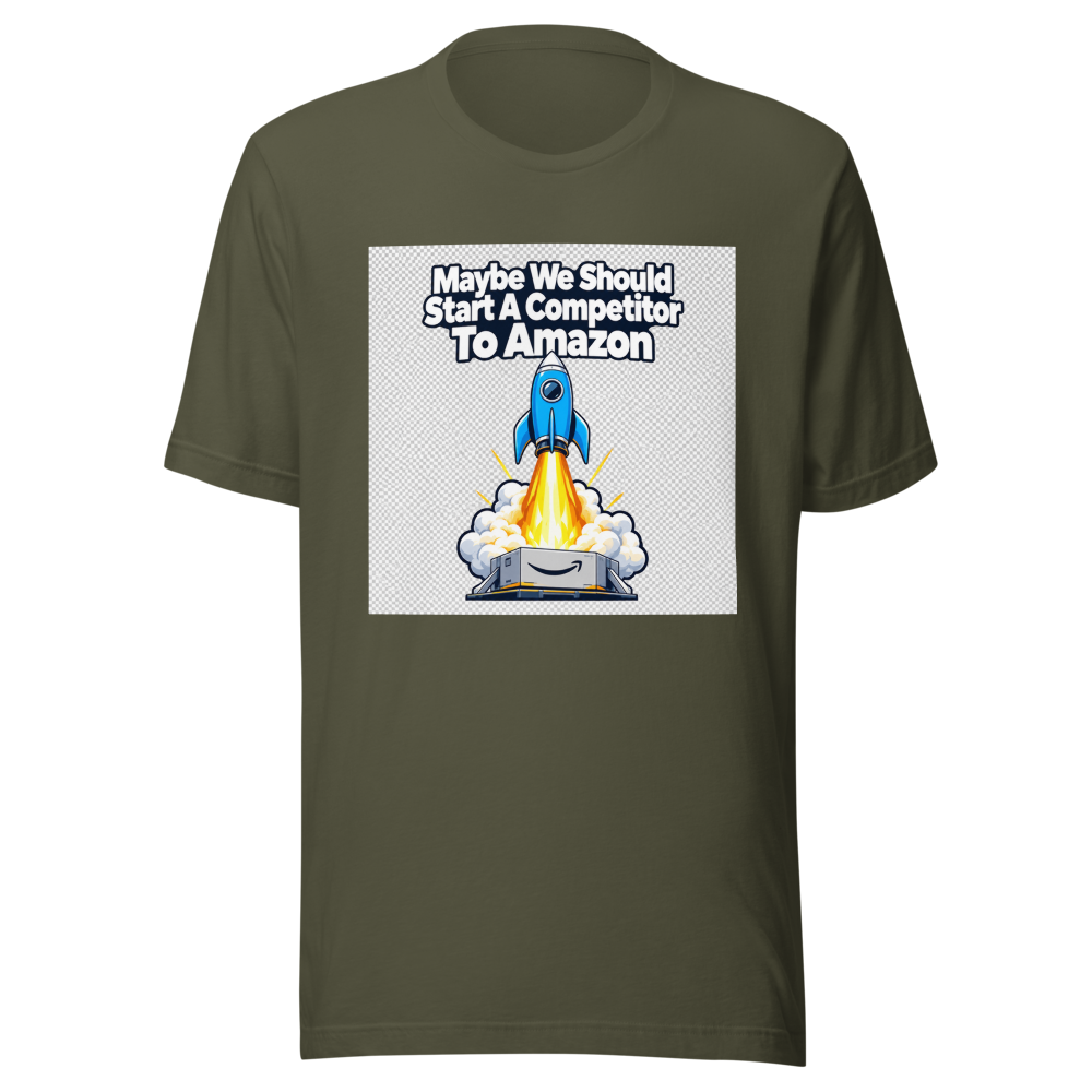 Maybe We Should Start A Competitor To Amazon Tee - Image 10
