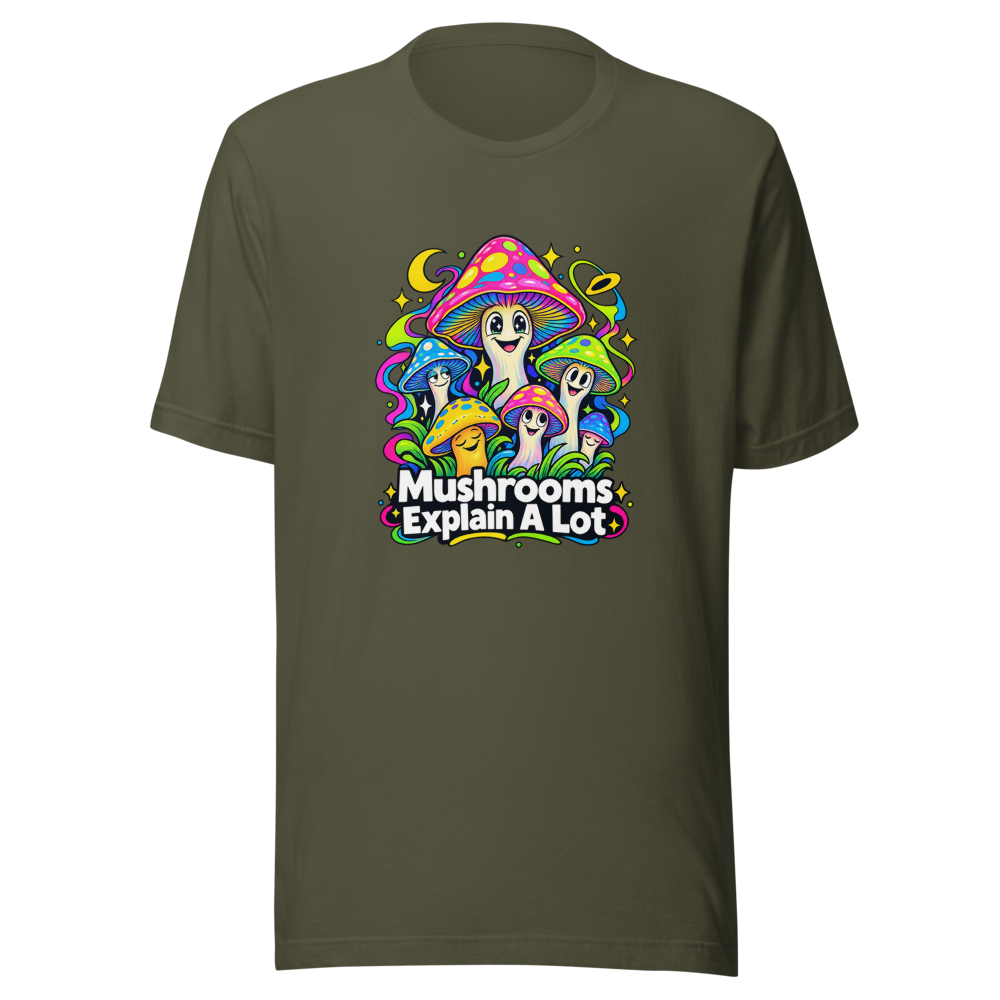 Mushrooms Explain A Lot Funny Quote T-Shirt - Image 10