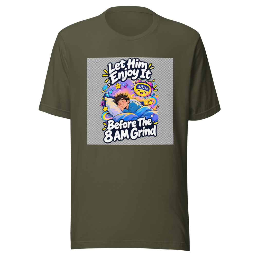 Enjoy Your Youth T-Shirt: The 8 AM Wake-Up Call - Image 10