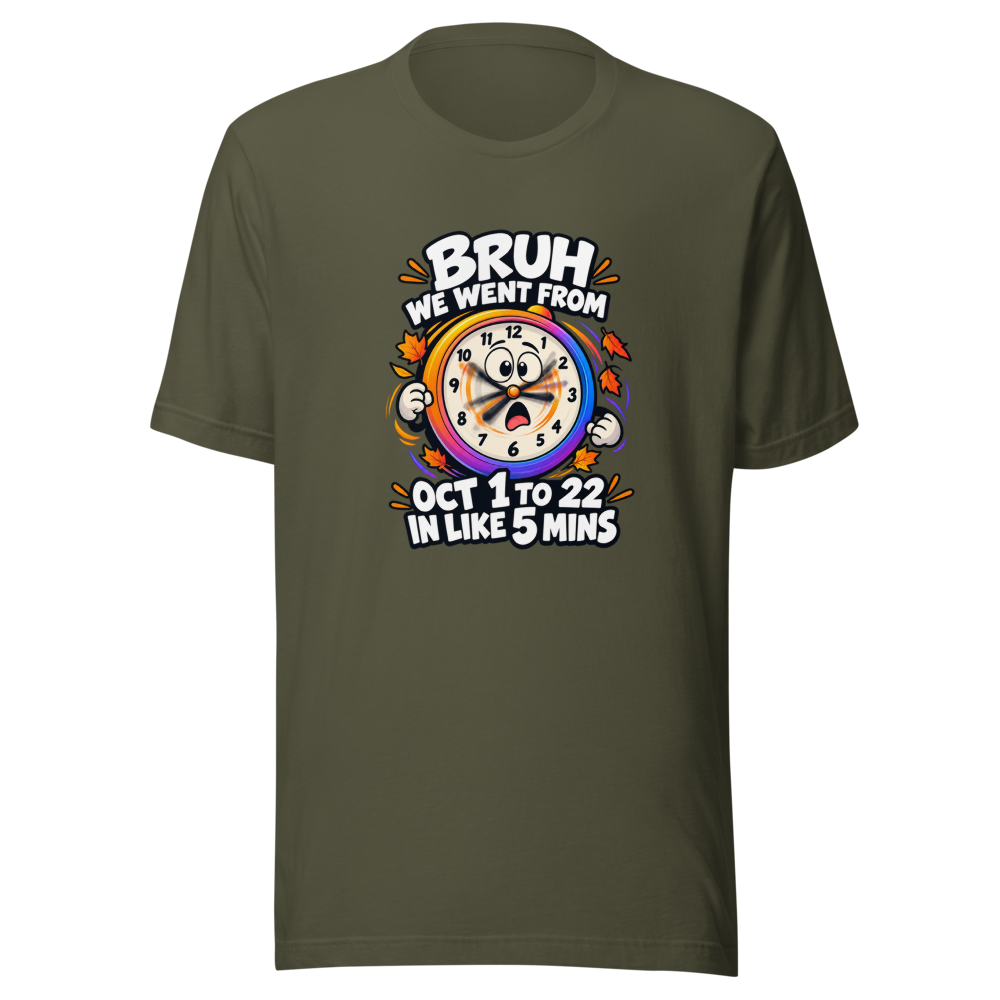 Time Flies Bruh Oct 1st to 22nd T-Shirt - Image 10
