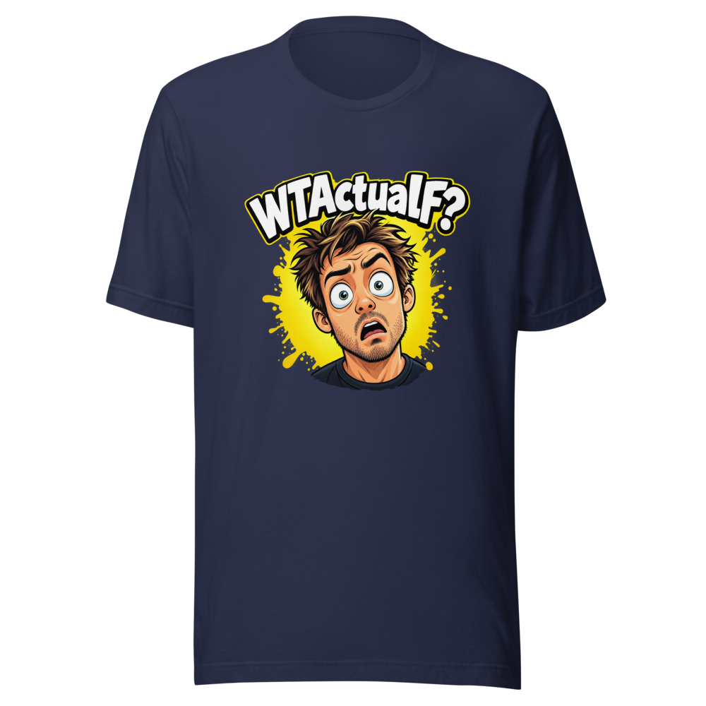 WTActualF? Viral Meme Tee - Image 4